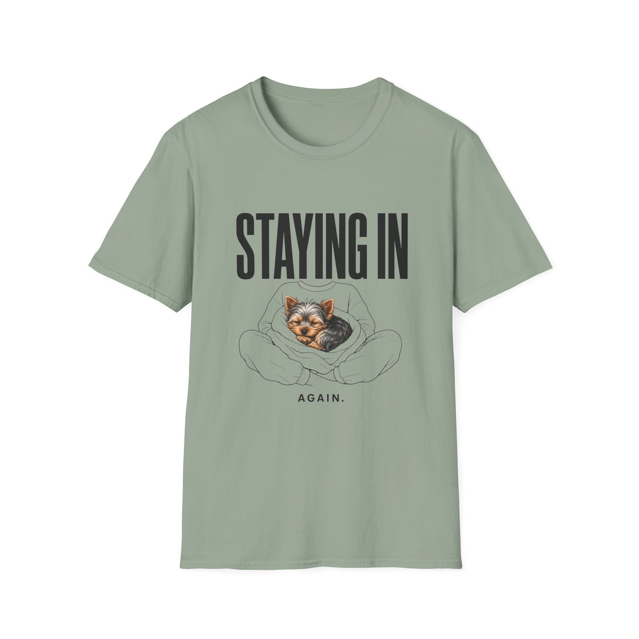 Staying In Again T-Shirt