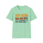 Dog Mom Dog Hair and Coffee T-Shirt