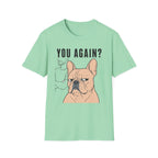 You Again? T-Shirt