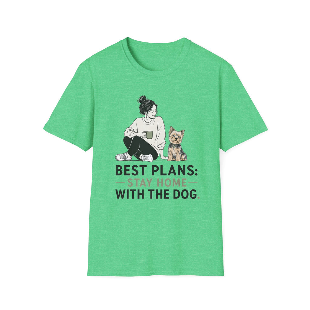 Best Plans Home With Dog T-Shirt