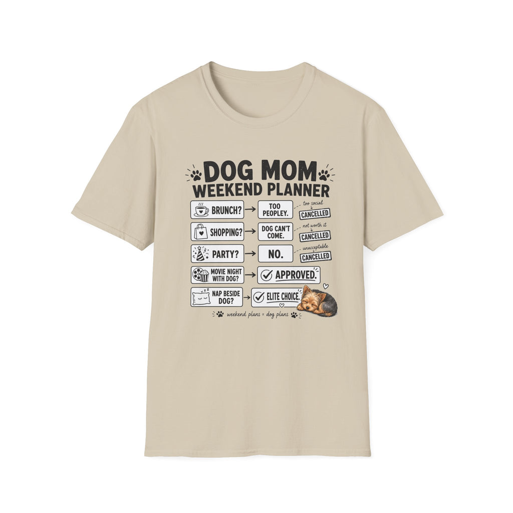 Dog Mom Weekend Planner T-Shirt