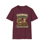 Yardwork Supervisor T-Shirt