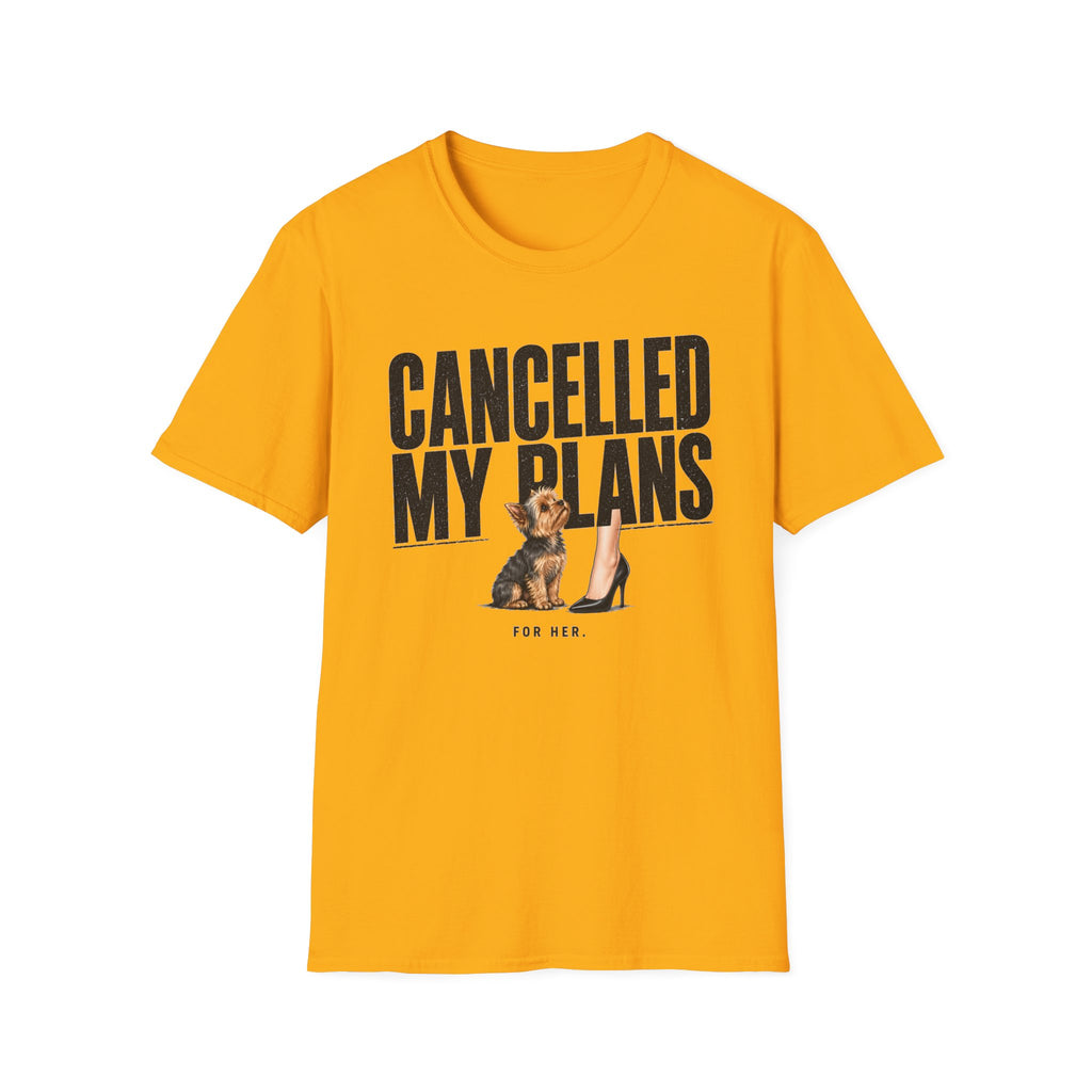 Cancelled My Plans Her T-Shirt