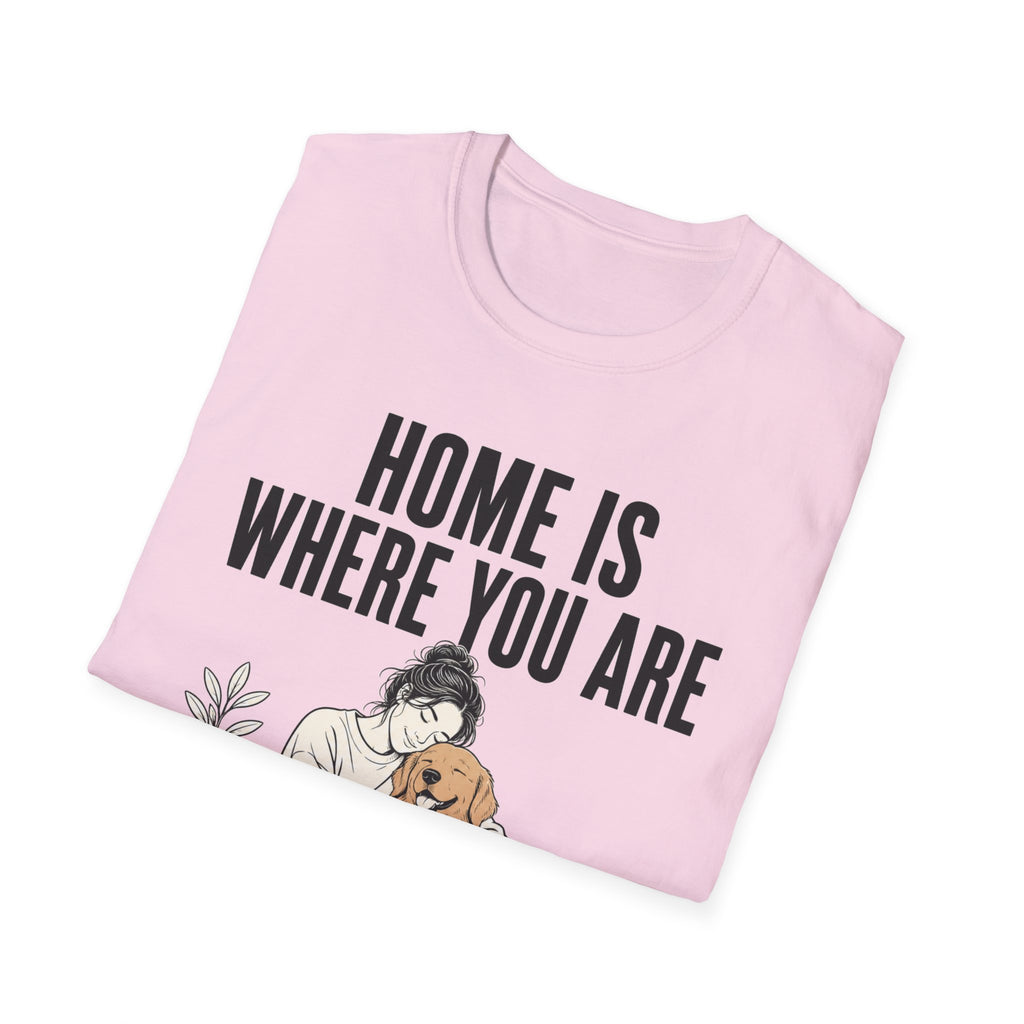 Home Is Where You Are T-Shirt