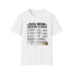 Dog Mom Weekend Planner T-Shirt