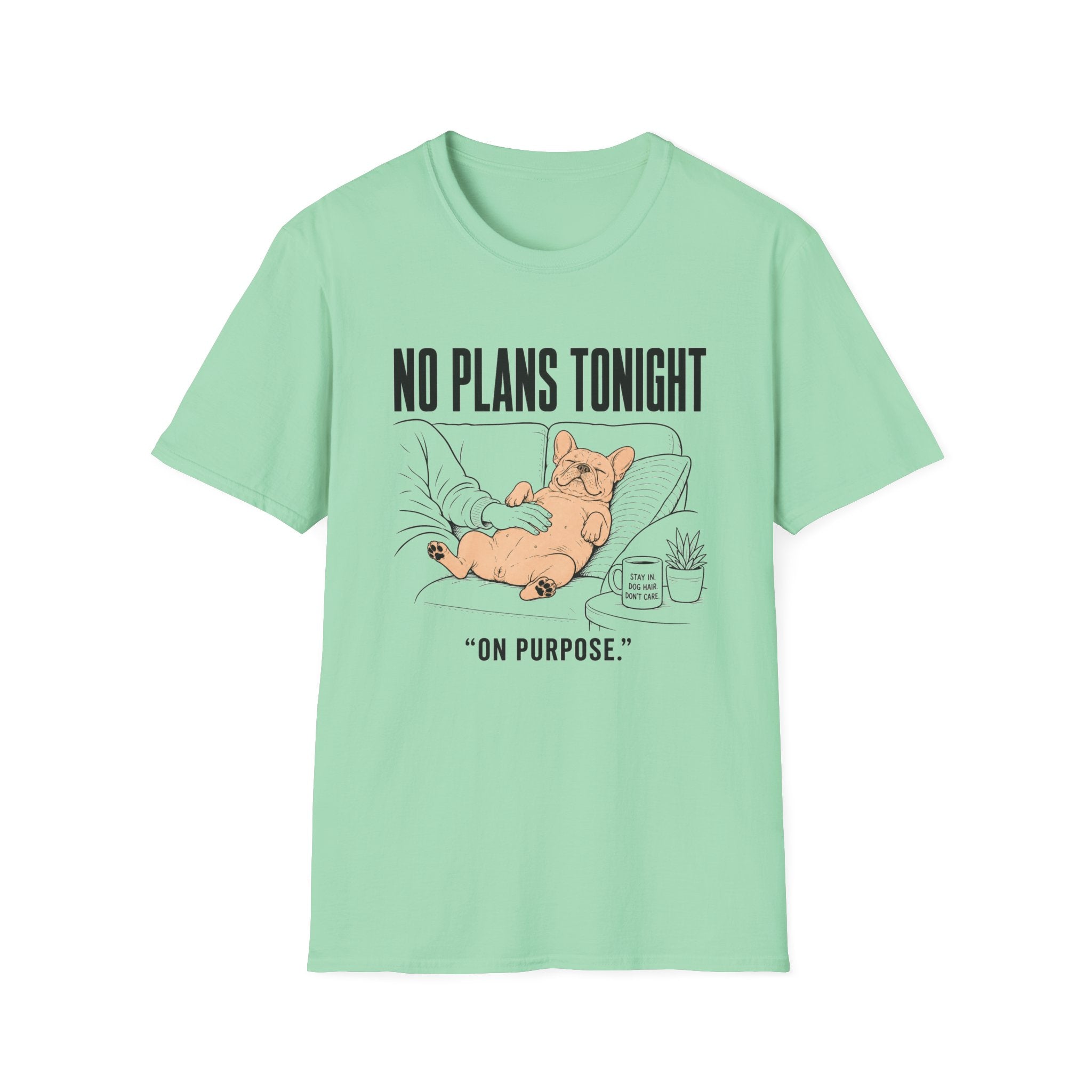 No Plans Tonight...On Purpose T-Shirt