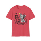 Dog My Personality T-Shirt