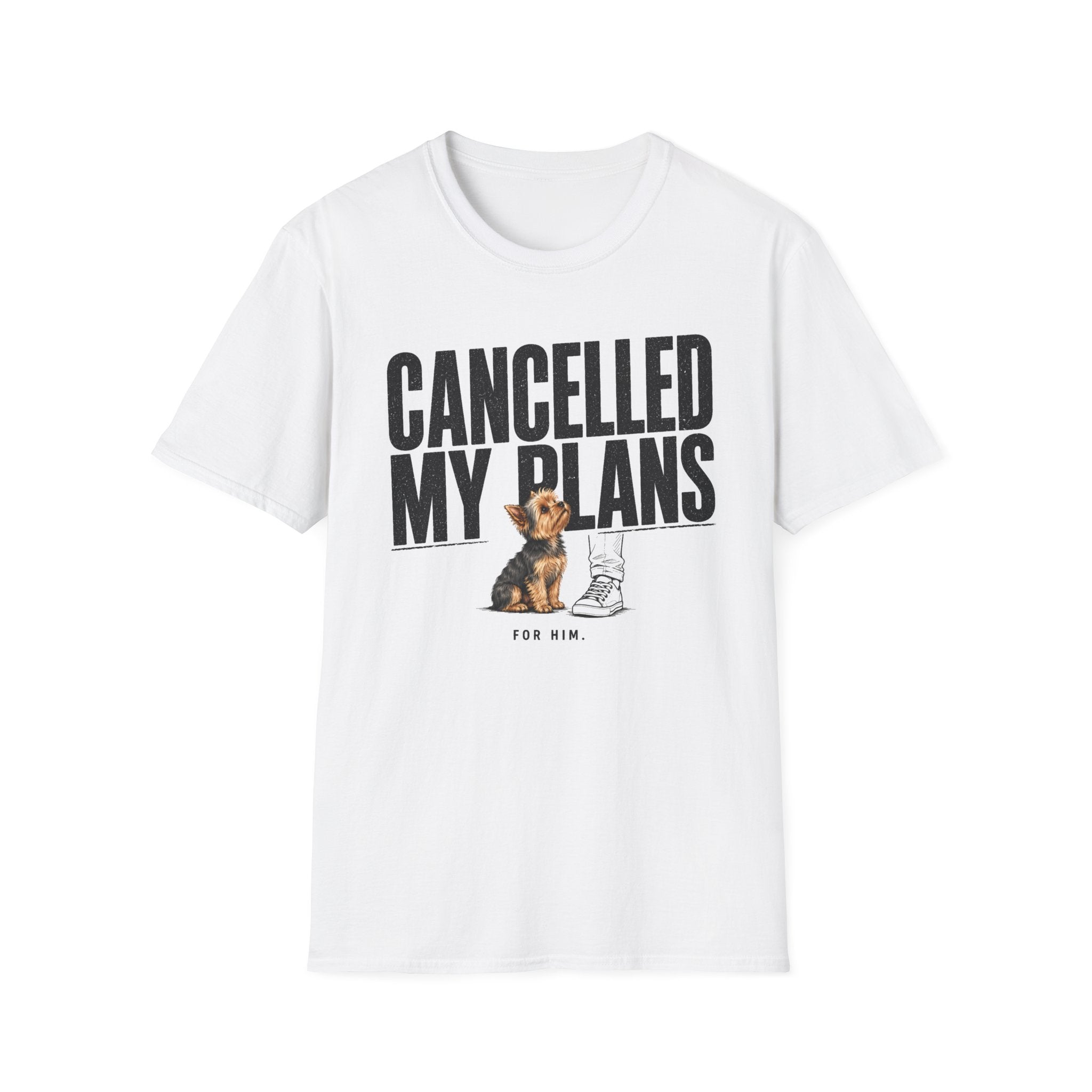 Cancelled My Plans Him T-Shirt