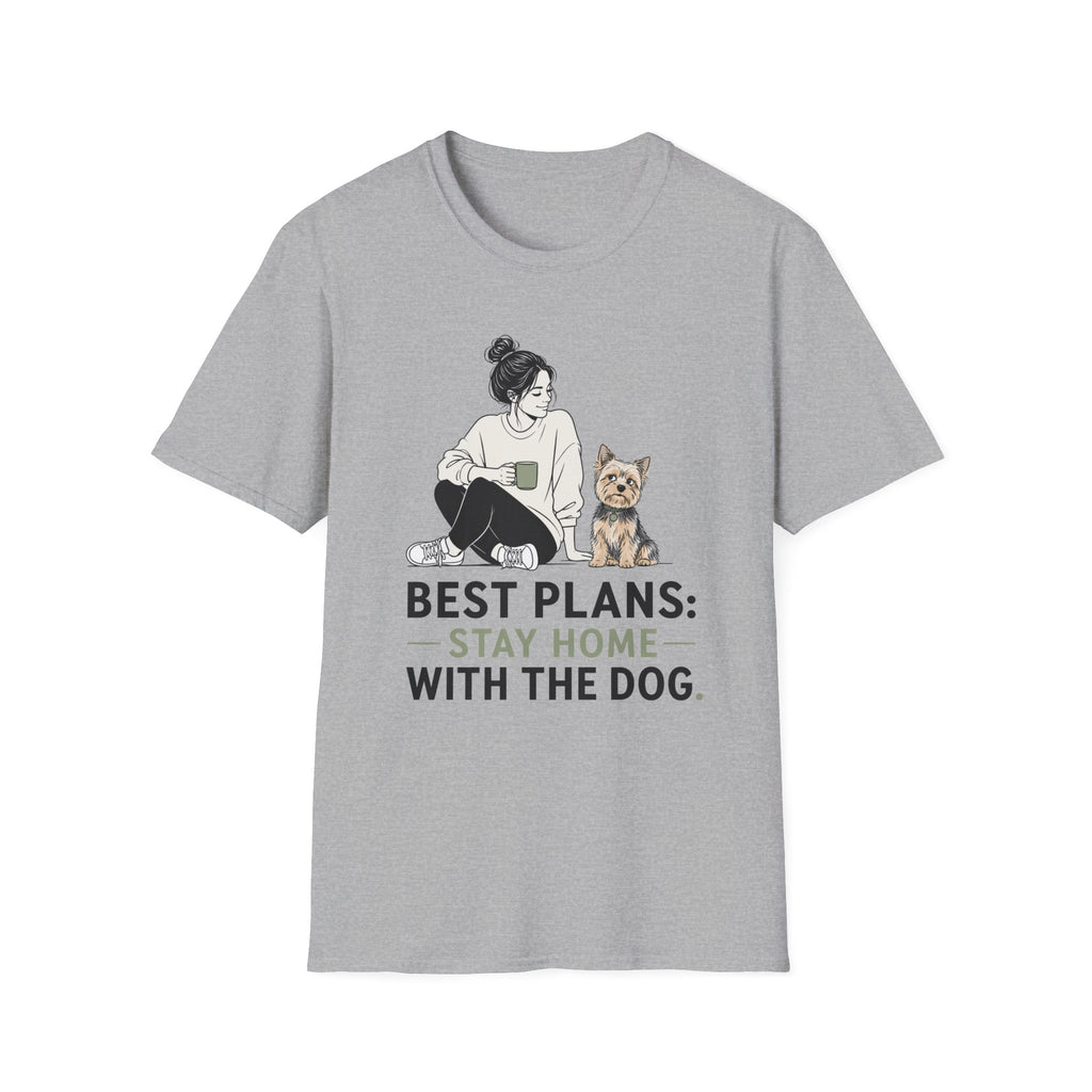 Best Plans Home With Dog T-Shirt
