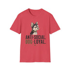 Anti Social Dog Loyal T-Shirt