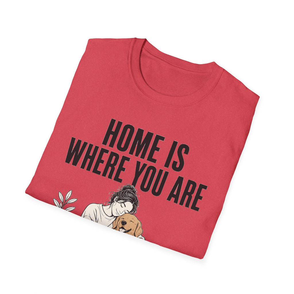 Home Is Where You Are T-Shirt