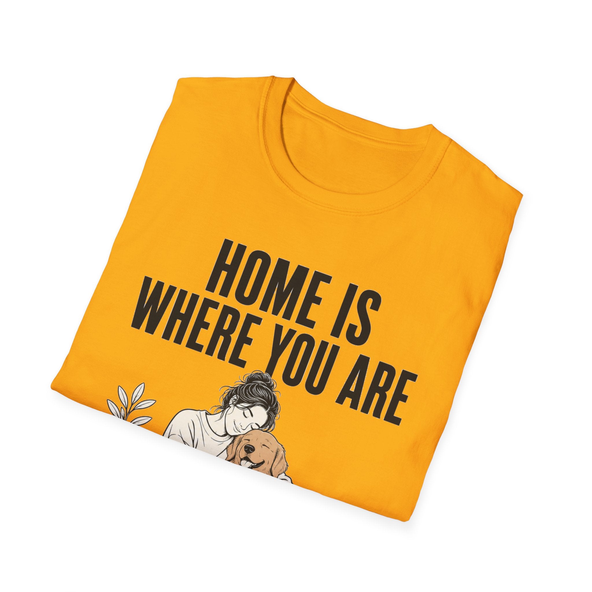 Home Is Where You Are T-Shirt