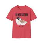 Do Not Disturb We're Busy T-Shirt