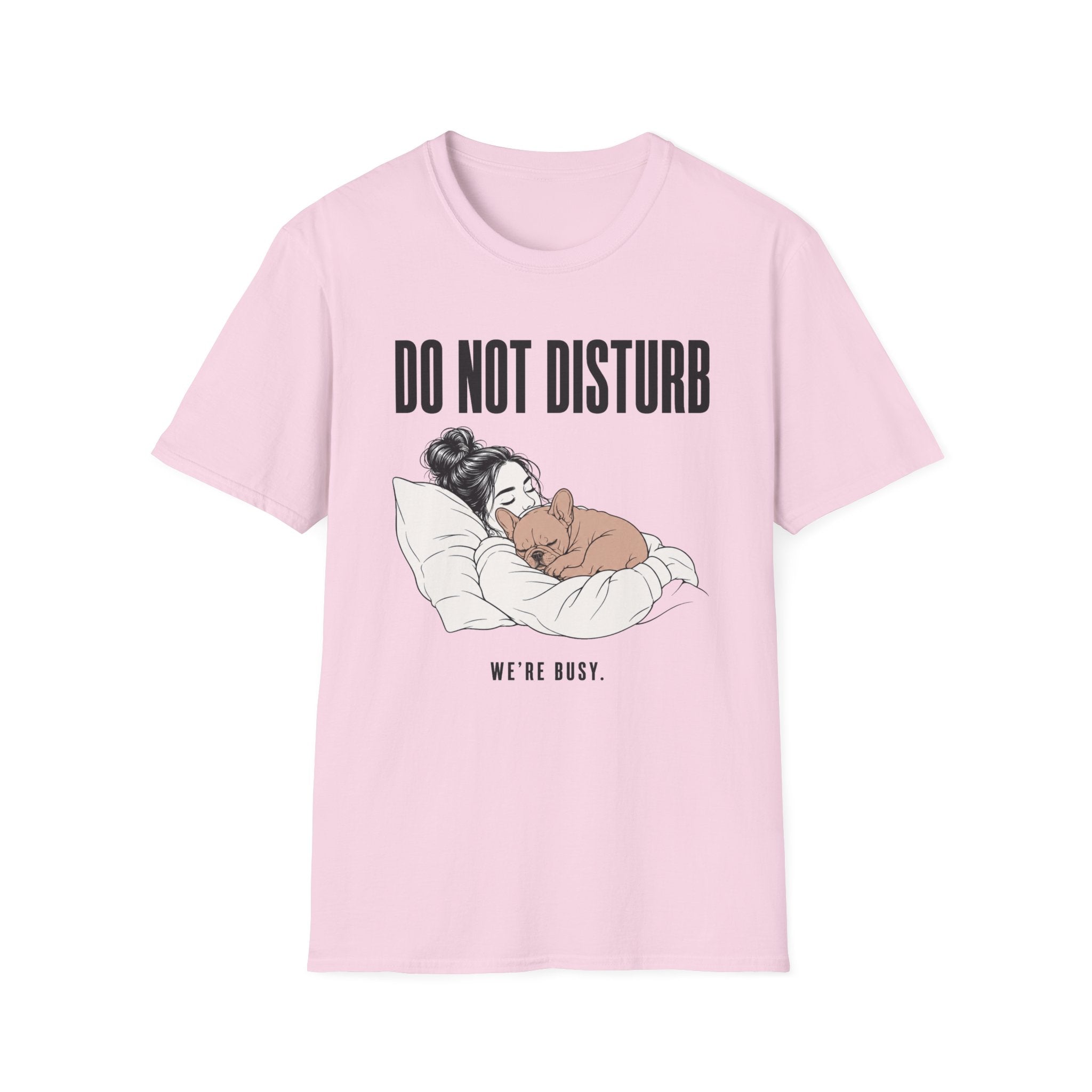 Do Not Disturb We're Busy T-Shirt