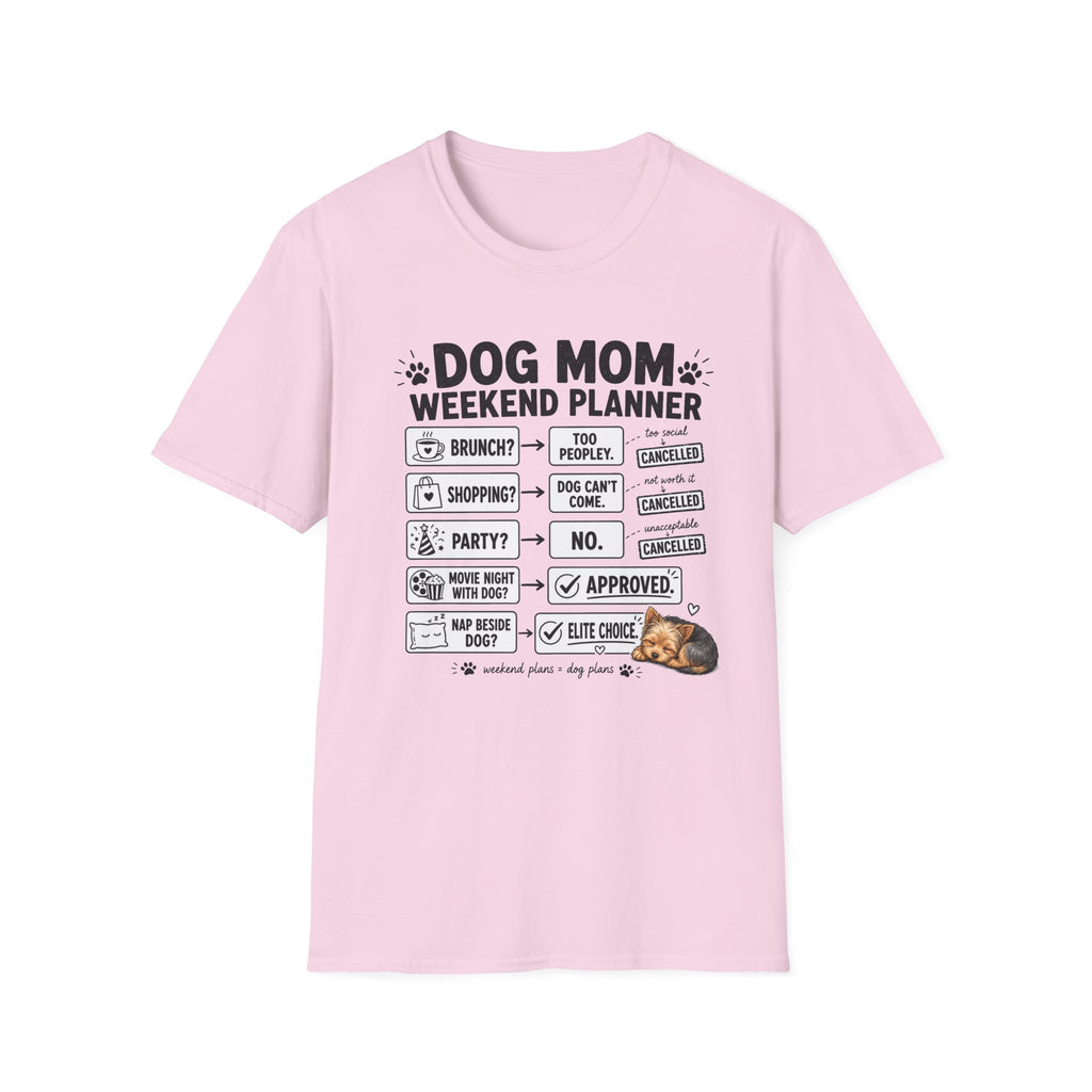 Dog Mom Weekend Planner T-Shirt