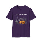 Stay Here With Me T-Shirt