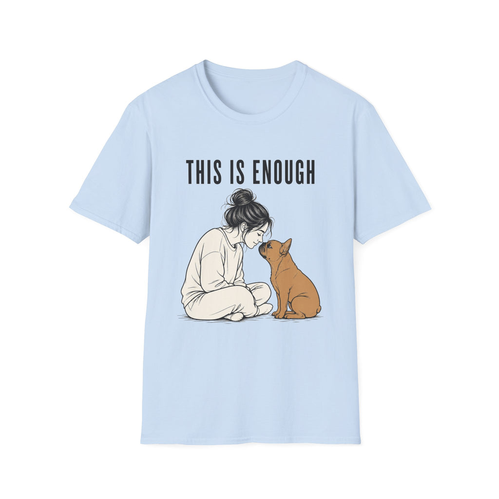 This Is Enough T-Shirt