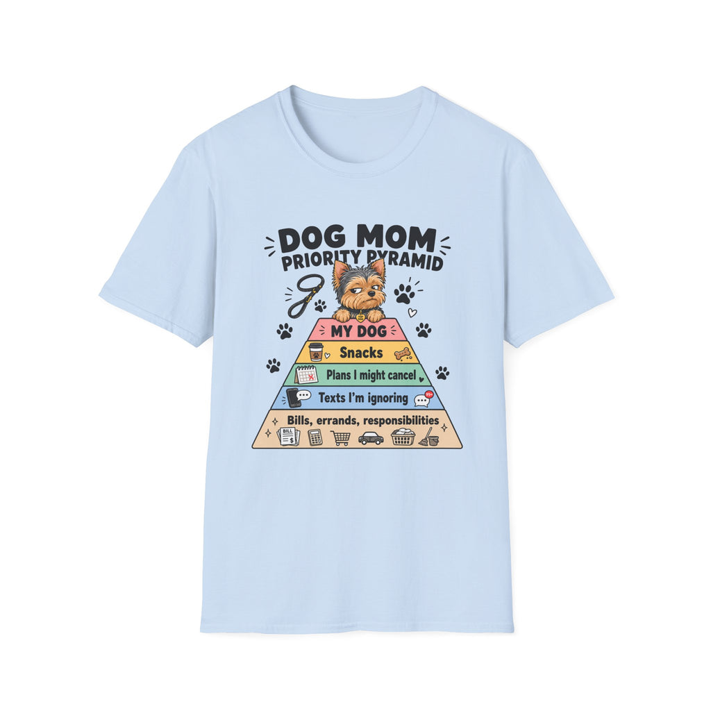 Dog Mom Priority Pyramid T-Shirt