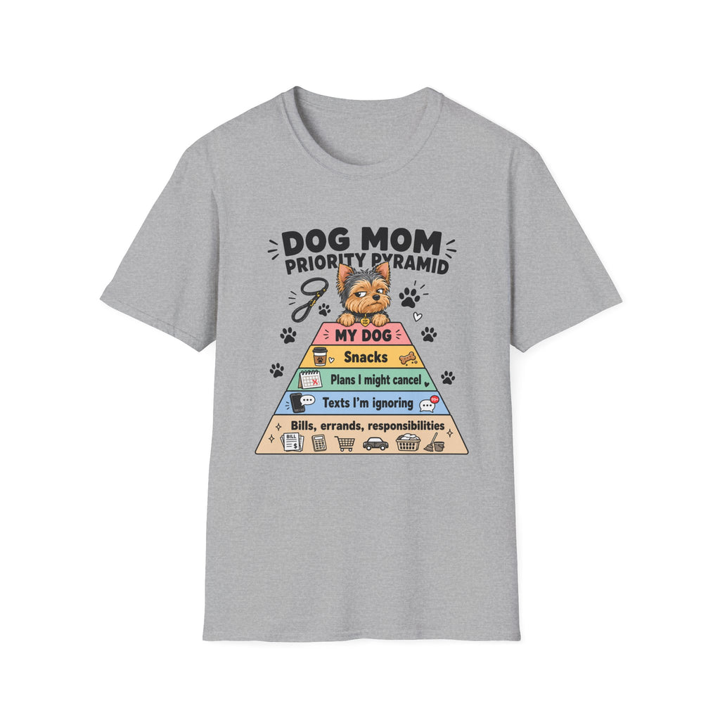 Dog Mom Priority Pyramid T-Shirt