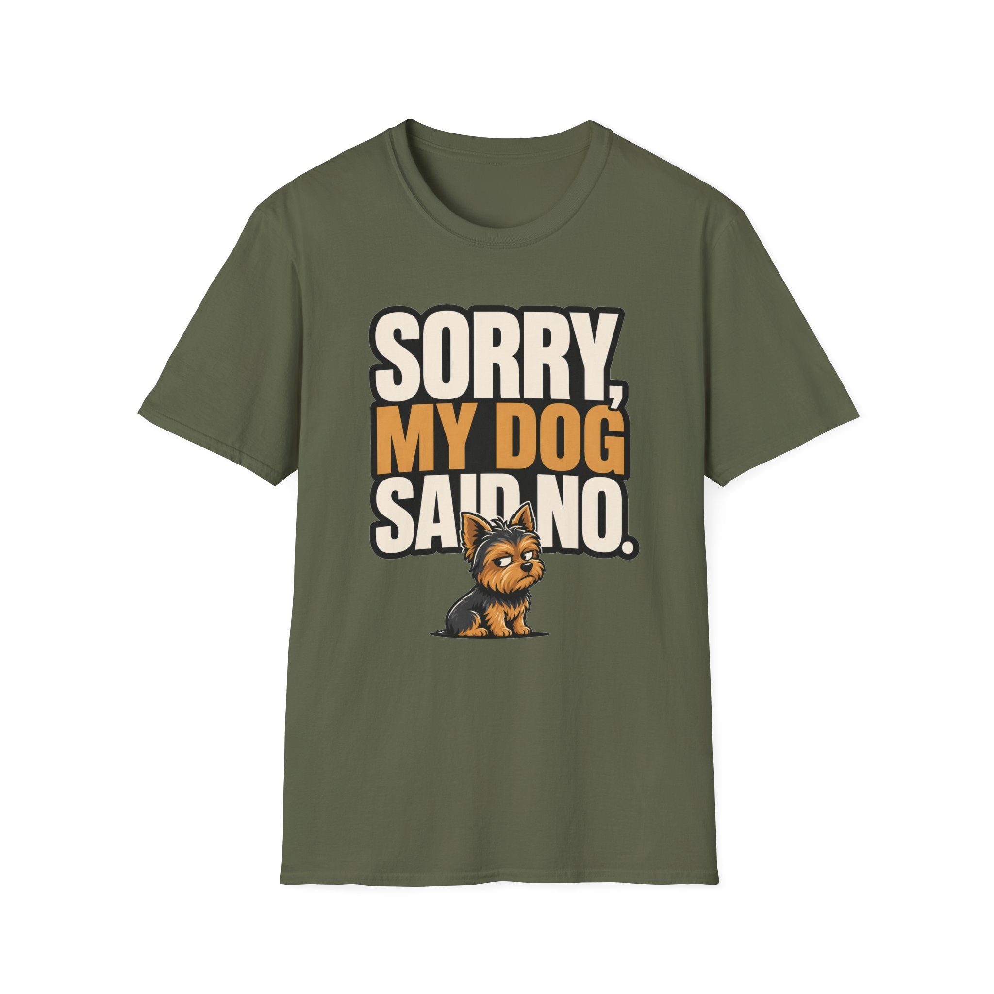 Sorry Dog Said No T-Shirt