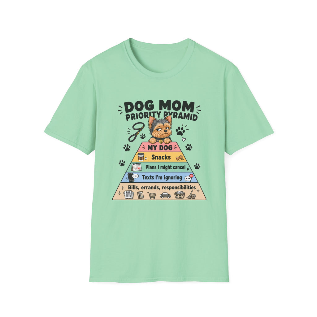 Dog Mom Priority Pyramid T-Shirt