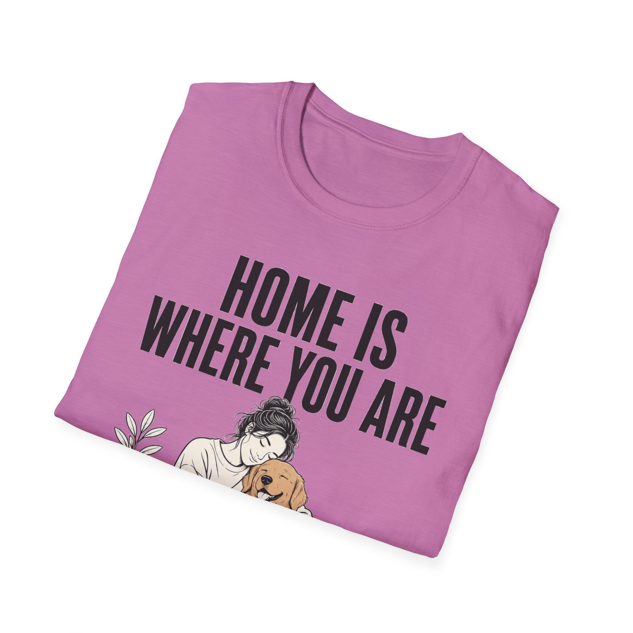 Home Is Where You Are T-Shirt
