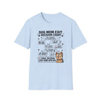 Dog Mom Exit Decision Chart T-Shirt