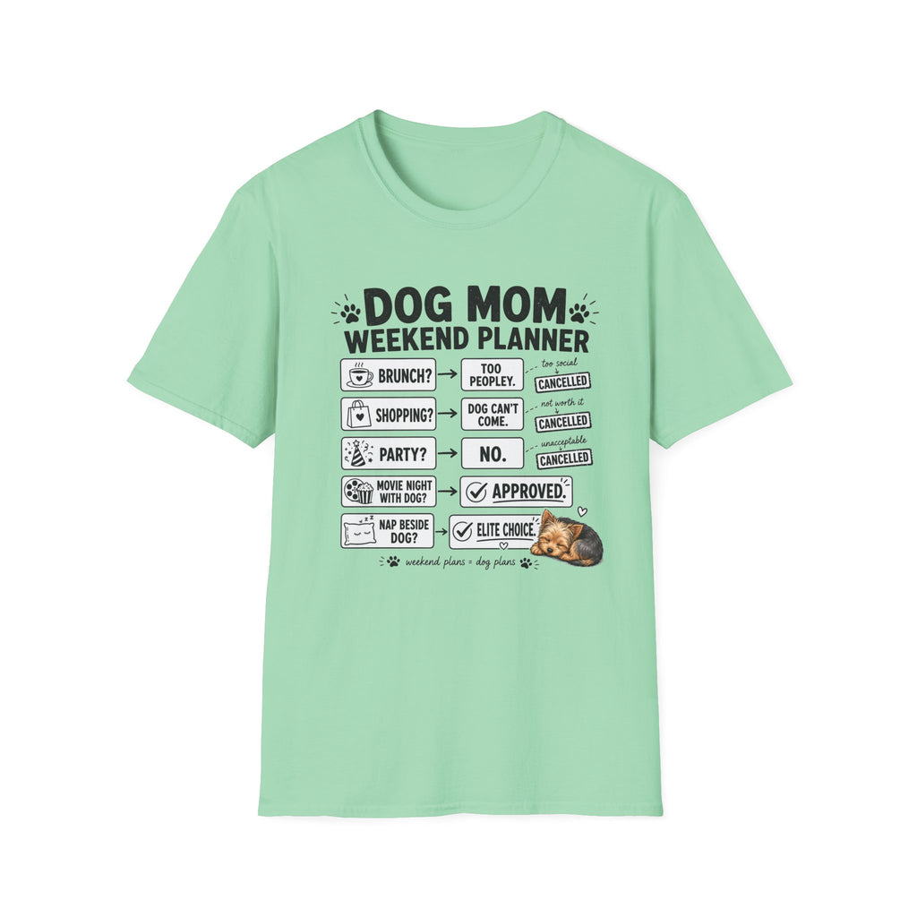 Dog Mom Weekend Planner T-Shirt