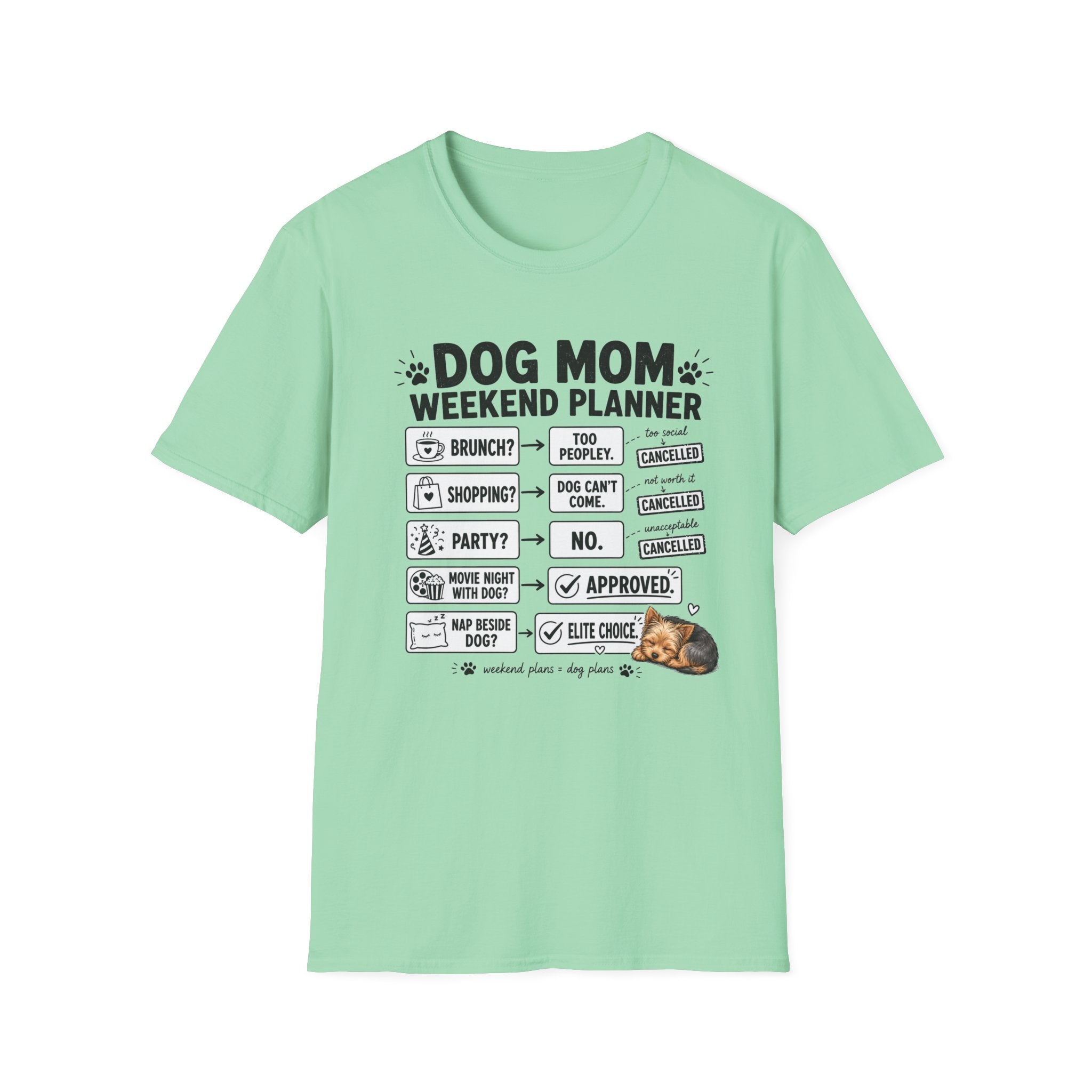 Dog Mom Weekend Planner T-Shirt