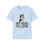 Anti Social Dog Loyal T-Shirt
