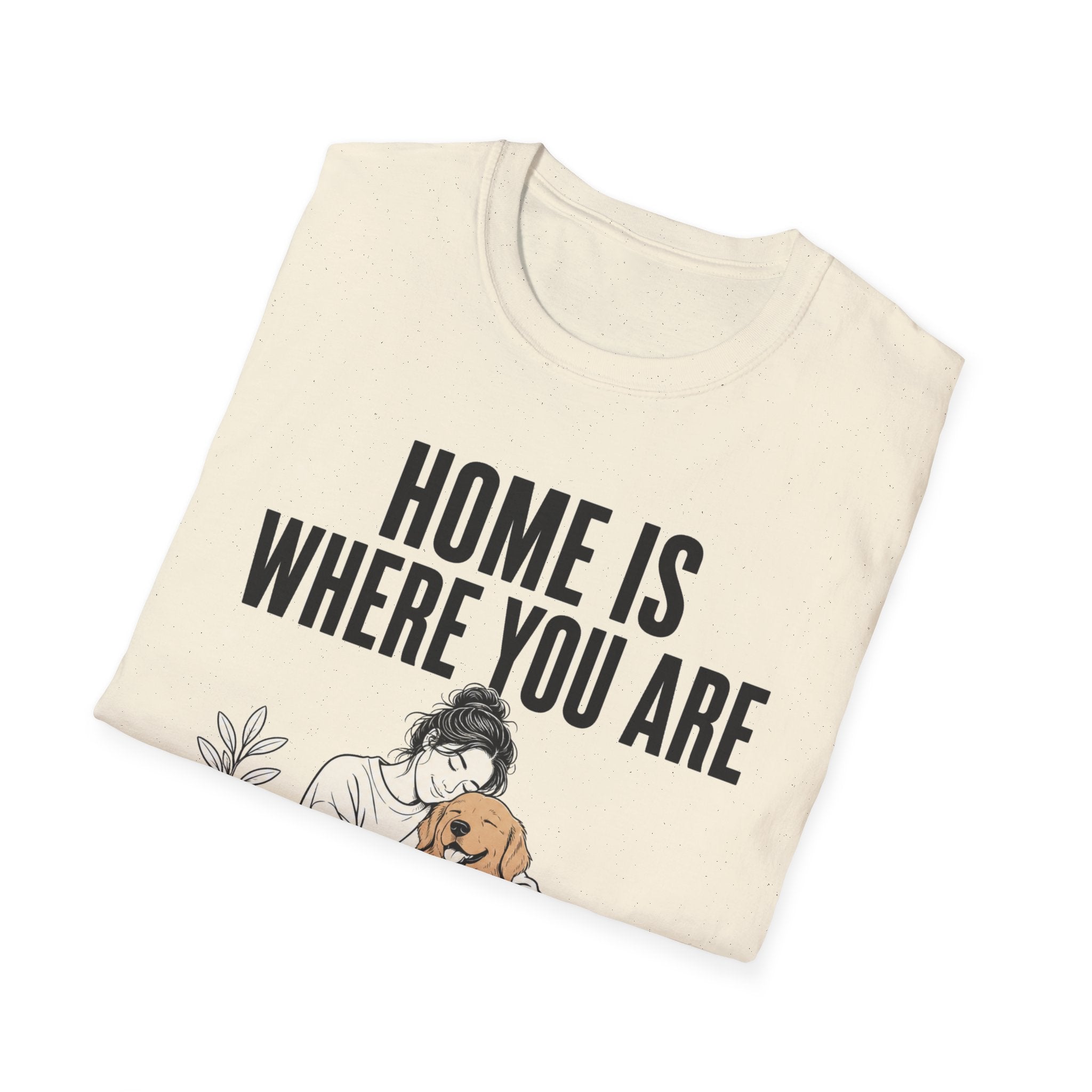 Home Is Where You Are T-Shirt