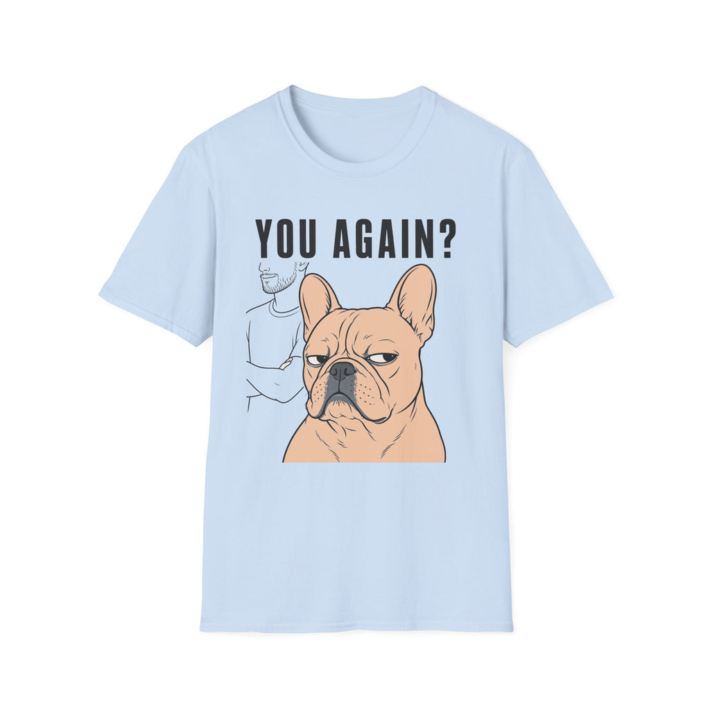 You Again? T-Shirt