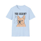 You Again? T-Shirt