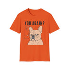 You Again? T-Shirt