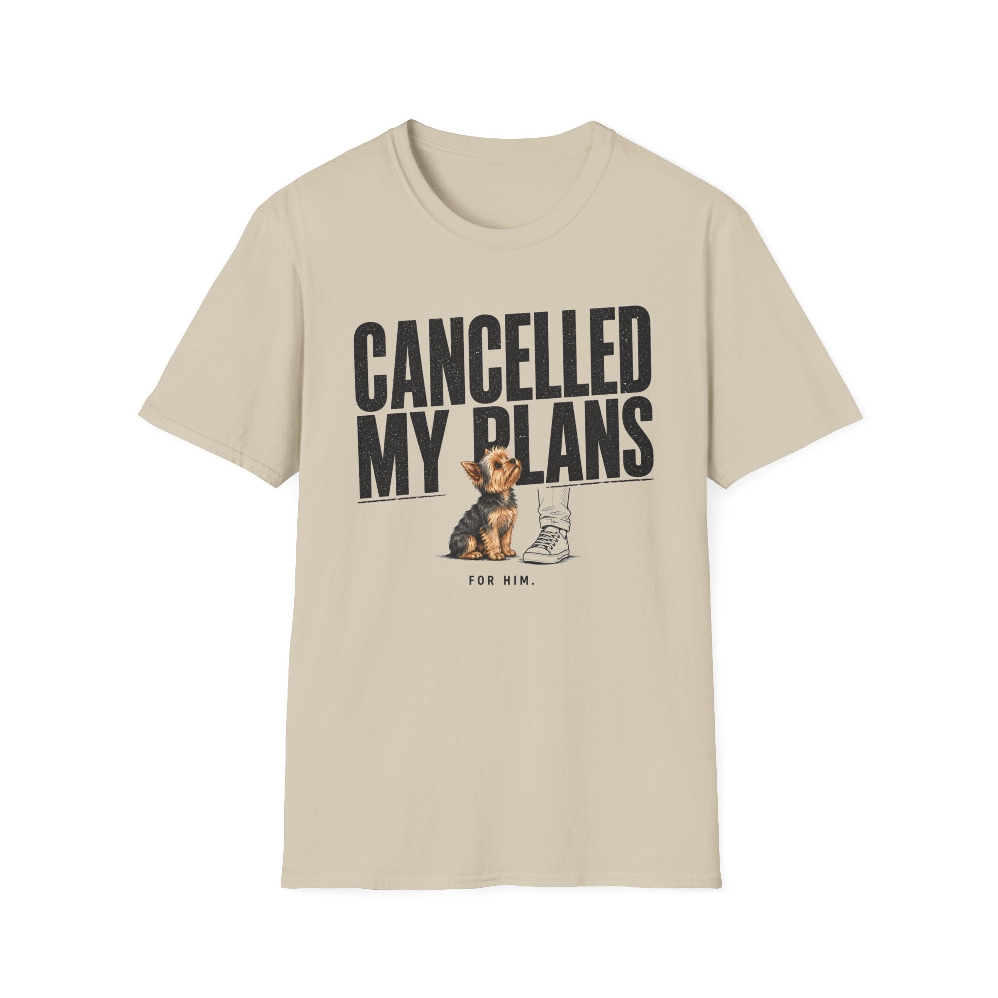 Cancelled My Plans Him T-Shirt