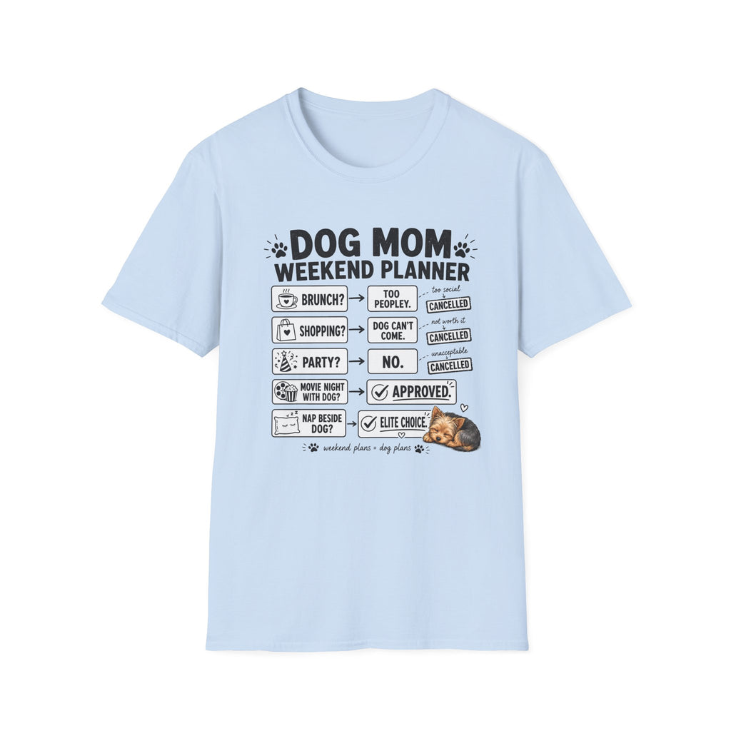 Dog Mom Weekend Planner T-Shirt