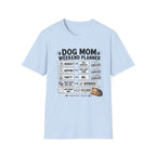 Dog Mom Weekend Planner T-Shirt