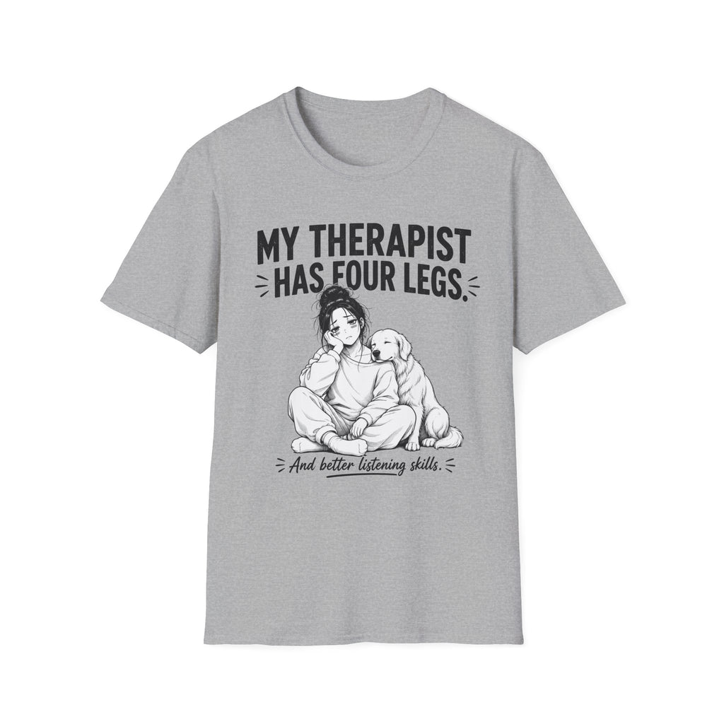 Therapist Has Four Legs T-Shirt