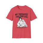 Therapist Has Four Legs T-Shirt
