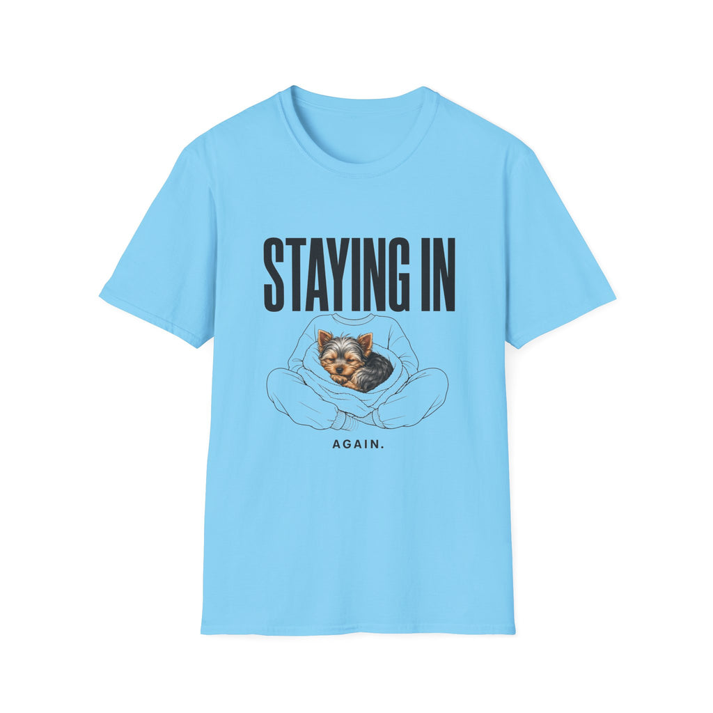 Staying In Again T-Shirt