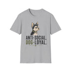 Anti Social Dog Loyal T-Shirt