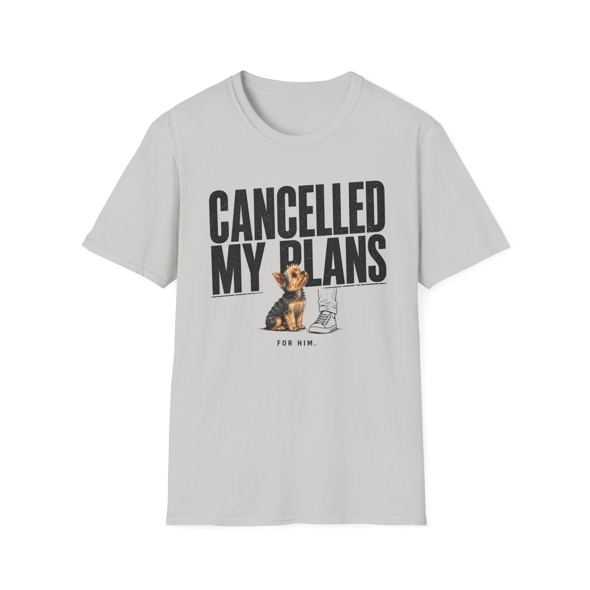 Cancelled My Plans Him T-Shirt