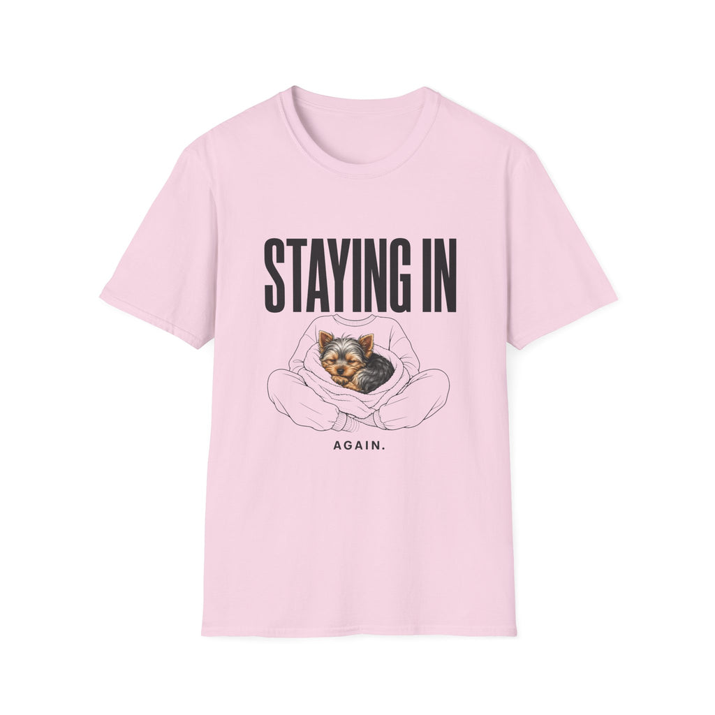 Staying In Again T-Shirt