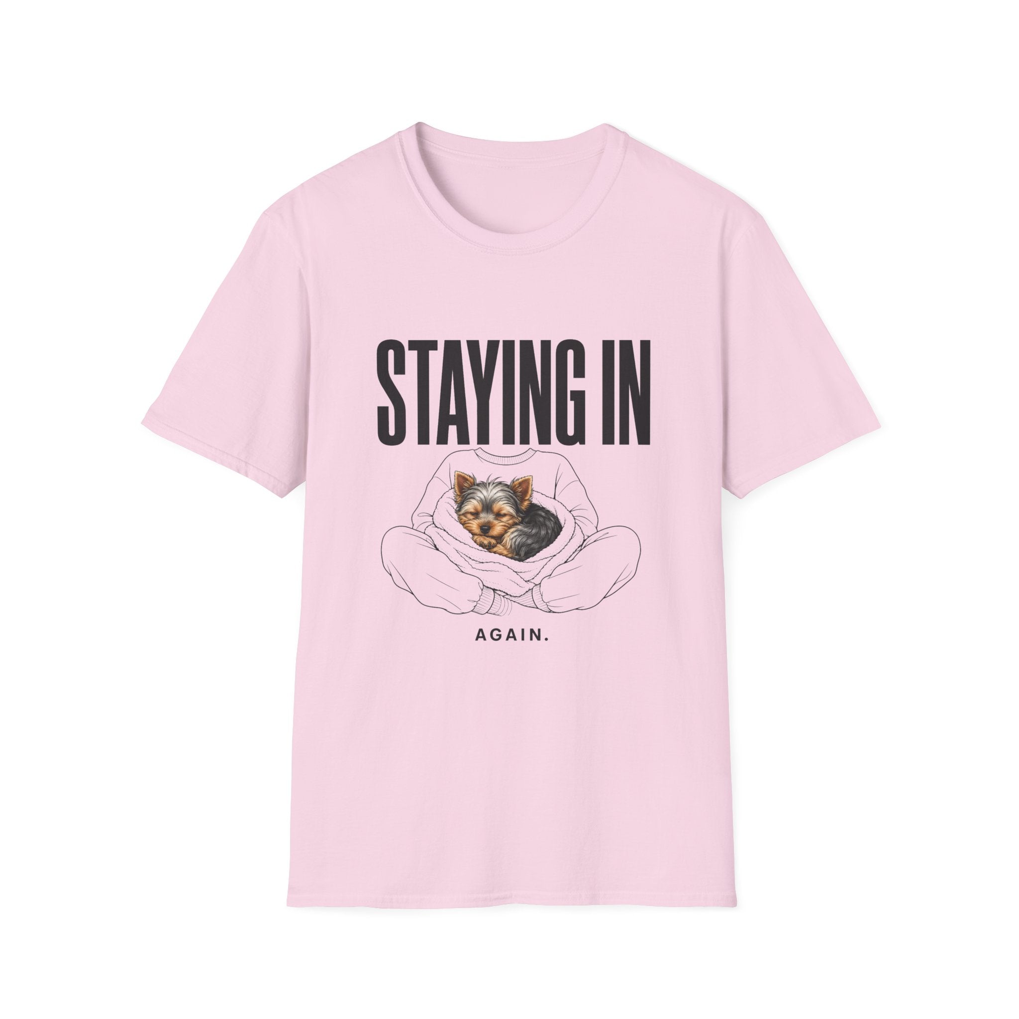 Staying In Again T-Shirt