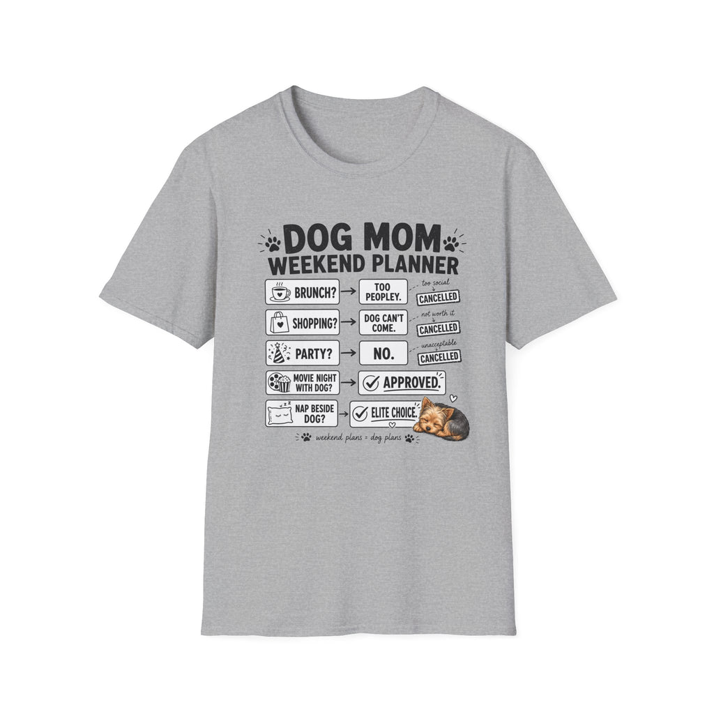 Dog Mom Weekend Planner T-Shirt