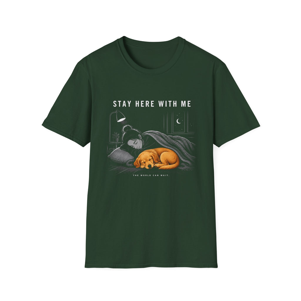 Stay Here With Me T-Shirt