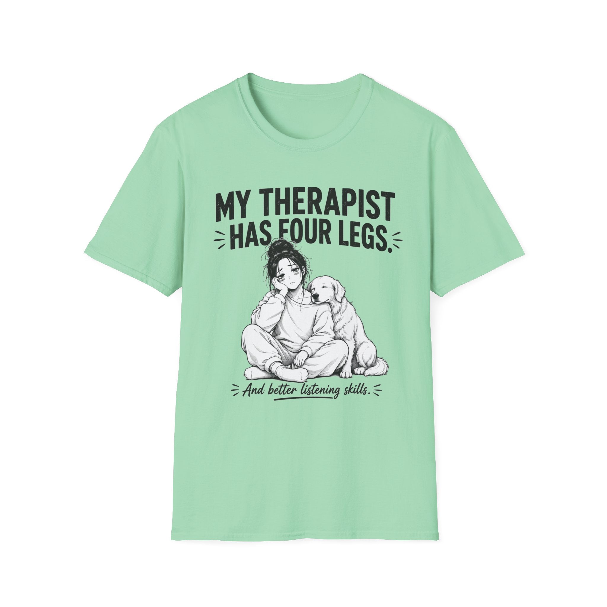 Therapist Has Four Legs T-Shirt