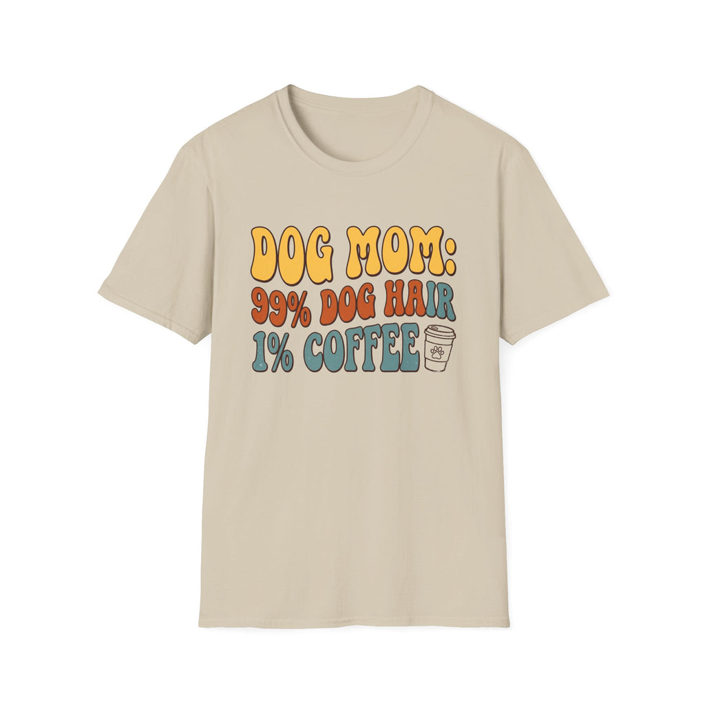 Dog Mom Dog Hair and Coffee T-Shirt