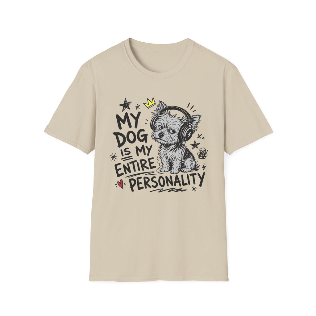 Dog My Personality T-Shirt