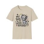Dog My Personality T-Shirt